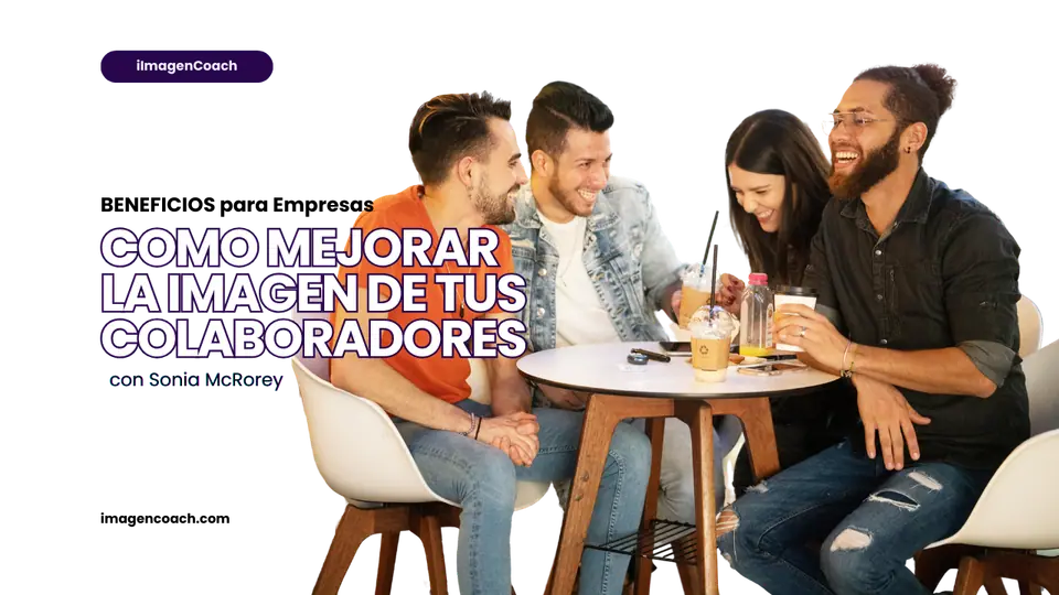 Como mejorar La Imagen de tus Colaboradores